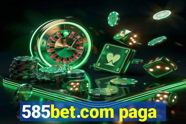 585bet.com paga